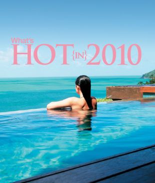 <p><i>What’s Hot In 2010</i></p>
