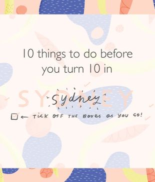<p><i>10 things to do</i> before turning 10 in <strong>Sydney</strong></p>
