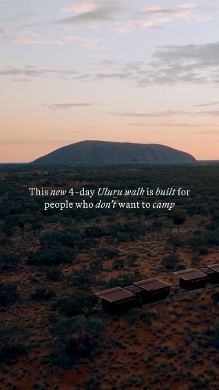 This new 4-day Uluṟu walk is built for people who don’t want to camp