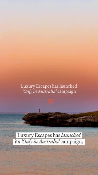 Luxury Escapes has launched its ‘Only in Australia’ campaign