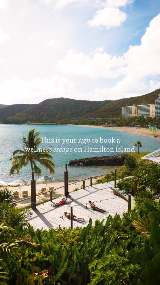 This is your sign to book a wellness escape on Hamilton Island