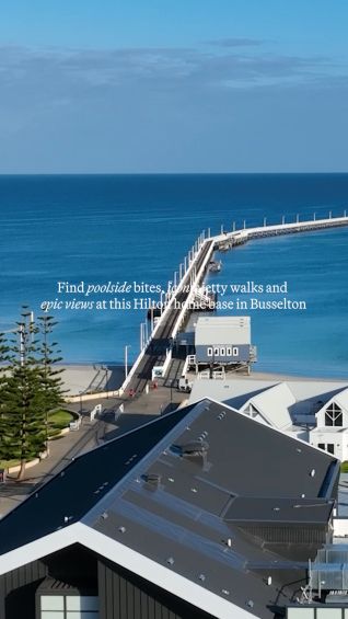 Find poolside bites, iconic jetty walks and epic views at this Hilton home base in Busselton